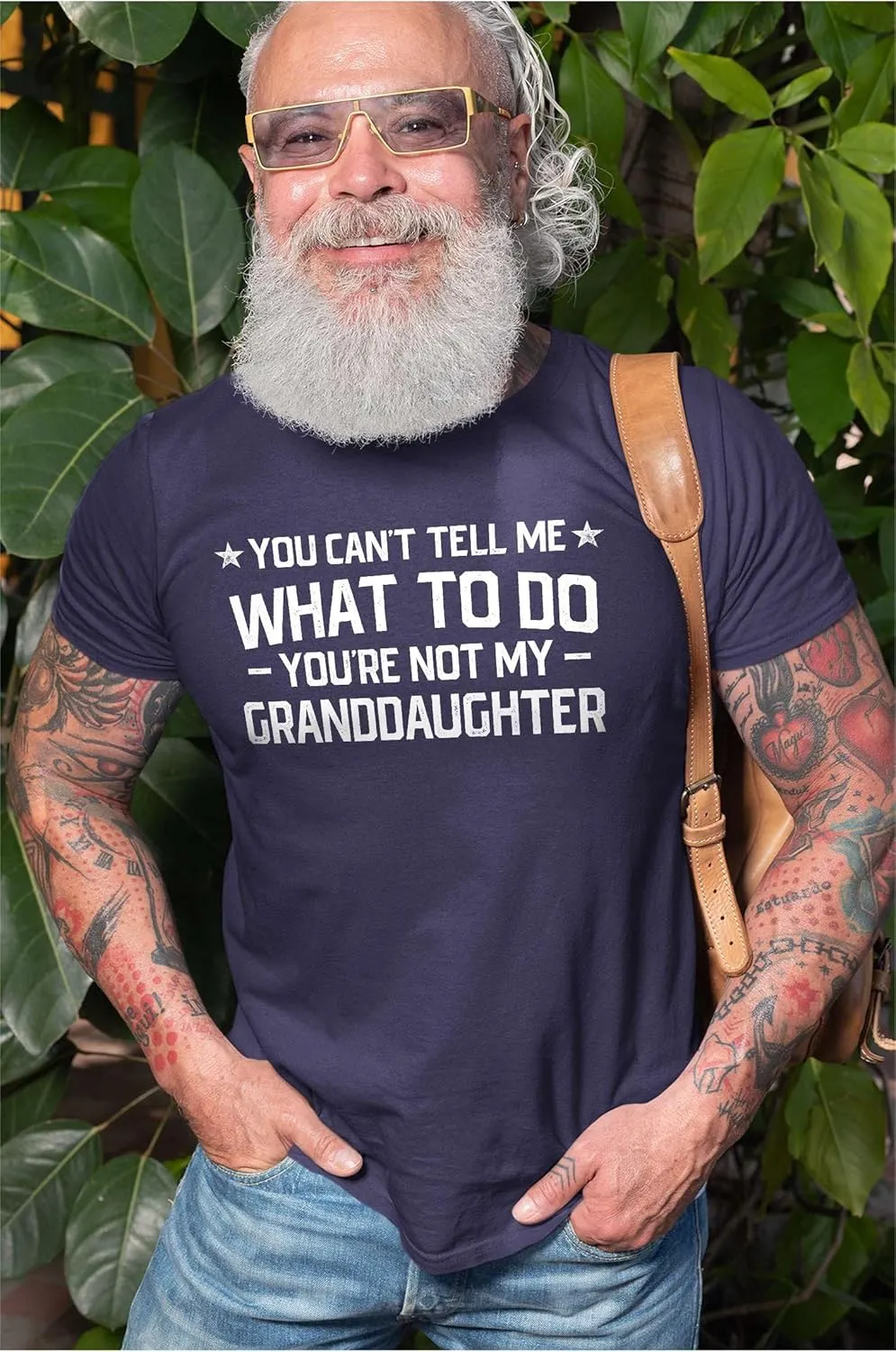 Grandpa T-Shirt You Cant Tell me What to do You aren't My Grand Daughter Granddaughter papa Tee Shirt